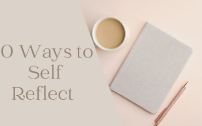10 Ways to Practices  Self Reflection