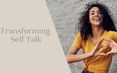 How to Transform Your Self Talk